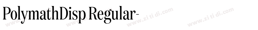PolymathDisp Regular字体转换